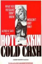 Watch Hot Skin Cold Cash 0123movies