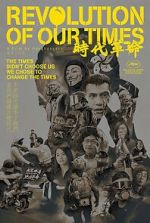 Watch Revolution of Our Times 0123movies