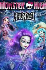 Watch Monster High: Haunted 0123movies