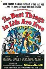 Watch The Best Things in Life Are Free 0123movies