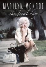 Watch Marilyn Monroe: The Final Days 0123movies