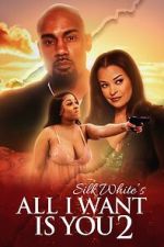 Watch All I Want Is You 2 0123movies