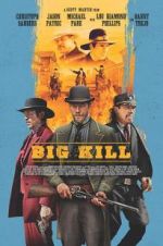 Watch Big Kill 0123movies