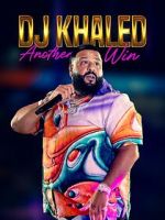 Watch DJ Khaled: Another Win 0123movies