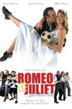 Watch Romeo and Juliet Get Married 0123movies