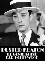 Watch Buster Keaton, the Genius Destroyed by Hollywood 0123movies