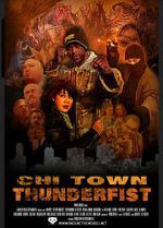 Watch Chi Town Thunderfist 0123movies