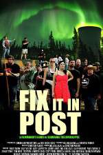 Watch Fix It in Post 0123movies