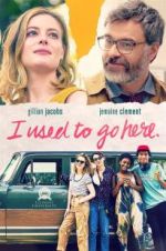 Watch I Used to Go Here 0123movies