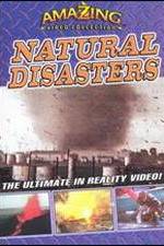 Watch Amazing Video Collection: Natural Disasters 0123movies