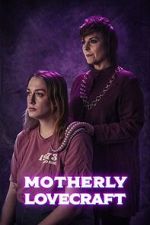 Watch Motherly Lovecraft (Short) 0123movies