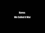 Watch Korea: We Called It War 0123movies