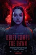 Watch Quiet Comes the Dawn 0123movies