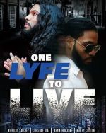 Watch One Lyfe to Life 0123movies