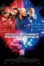 Watch Detective Knight: Independence 0123movies