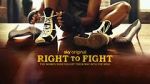 Watch Right to Fight 0123movies