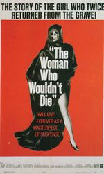 Watch The Woman Who Wouldn\'t Die 0123movies