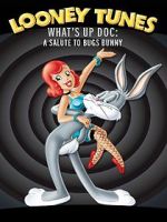 Watch What\'s Up Doc? A Salute to Bugs Bunny 0123movies
