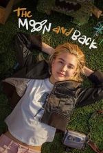 Watch The Moon & Back 0123movies