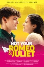 Watch Not Your Romeo & Juliet 0123movies