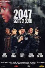 Watch 2047 - Sights of Death 0123movies