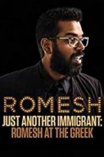 Watch Romesh Ranganathan: Just Another Immigrant - Romesh at the Greek 0123movies