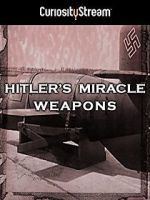 Watch Hitler's Miracle Weapons 0123movies