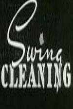 Watch Swing Cleaning 0123movies