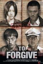 Watch To Forgive (Cha Wu Ci Ren 0123movies