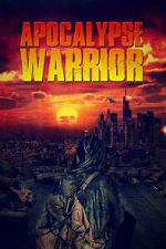 Watch Apocalypse Warrior 0123movies