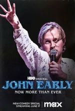 Watch John Early: Now More Than Ever 0123movies