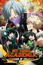 Watch My Hero Academia: Training of the Dead 0123movies