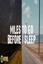 Watch Miles to Go Before I Sleep 0123movies