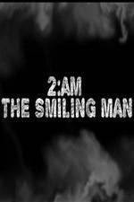 Watch 2AM: The Smiling Man 0123movies