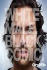 Watch Chris D?Elia: White Male Black Comic 0123movies