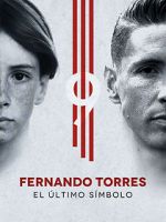 Watch Fernando Torres: El ltimo Smbolo 0123movies
