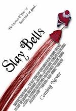 Watch Slay Bells (Short 2011) 0123movies