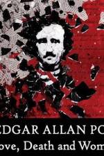 Watch Edgar Allan Poe Love Death and Women 0123movies