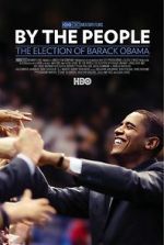 Watch By the People: The Election of Barack Obama 0123movies