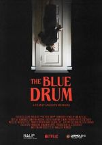 Watch The Blue Drum (Short 2022) 0123movies