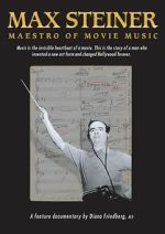 Watch Max Steiner: Maestro of Movie Music 0123movies