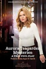 Watch Aurora Teagarden Mysteries: A Very Foul Play 0123movies