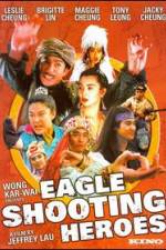 Watch The Eagle Shooting Heroes 0123movies