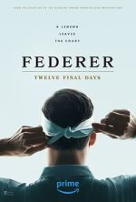 Watch Federer: Twelve Final Days 0123movies