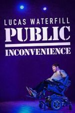Watch Lucas Waterfill: Public Inconvenience (TV Special 2023) 0123movies
