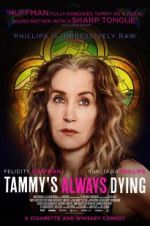 Watch Tammy\'s Always Dying 0123movies