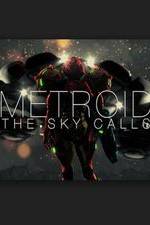 Watch Metroid: The Sky Calls 0123movies