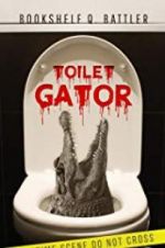 Watch Toilet Gator 0123movies