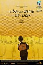 Watch The Boy Who Wanted to Be a Lion 0123movies