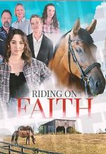 Watch Riding on Faith 0123movies